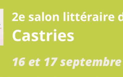 Annonce : Philippe MONTEL sera au 2e salon littéraire de Castries, les 16 et 17 septembre 2017
