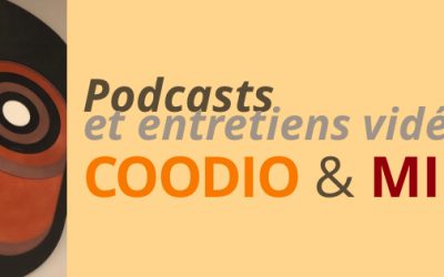 Une journée podcasts et entretiens vidéos avec COODIO et MICC