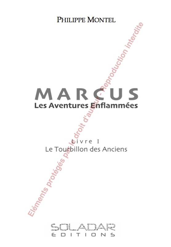 Marcus – Livre I – Le Tourbillon des Anciens - Extrait 1