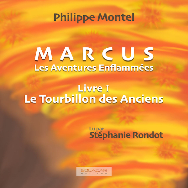 Marcus – Livre I – Le Tourbillon des Anciens - Couverture du livre audio